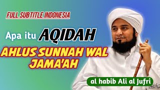 Download Lagu Aqidah ahlussunah wal jama'ah || habib ali Jufri (sub Indonesia ) MP3