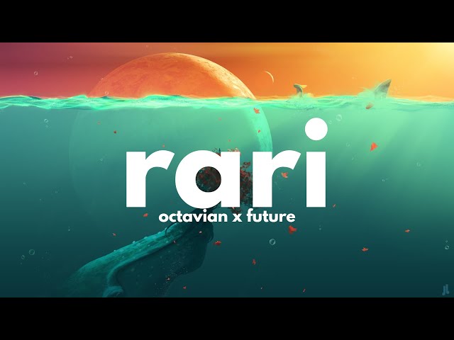 Octavian, Future - Rari (Clean - Lyrics)