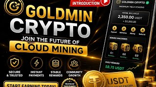 Goldmin Crypto Official Introduction 🚀 | Cloud Mining Platform
