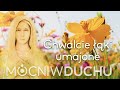 Chwalcie łąki umajone | Mocni w Duchu