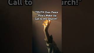 Why Truth Matters More Than Peace in the Church | J.C. Ryle Quote #shorts