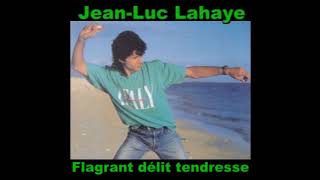 JEAN-LUC LAHAYE - 02 IL FAUDRAIT QUE TU REVIENNES