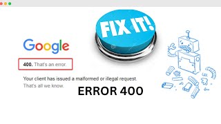 How to fix google error 400 (Bad Request) | Google error 400 Bad request 100% Working | 2022