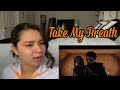 Take My Breath - The Weeknd FIRST REACTION | Dariana Rosales