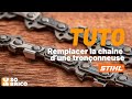 [TUTO STIHL] Comment remplacer de la chaine sur une tronçonneuse Stihl ?