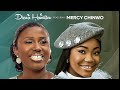 The Doing Of The Lord Lyrics By Diana Hamilton ft Mercy Chinwo