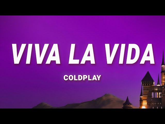 Coldplay - Viva La Vida (Lyrics) class=