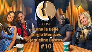 D&#39;black, Luna la Belle, Sérgio Menezes e Jaqueline Bastos - D’versidade Podcast #10