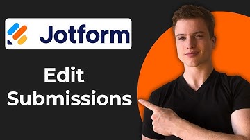 How To Edit Submissions In Jotform (Working 2025)