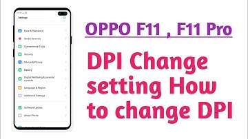 OPPO F11 , F11 Pro , DPI Change setting How to Change DPI