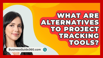 What Are Alternatives To Project Tracking Tools? - BusinessGuide360.com