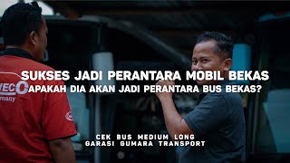 Fenomena Bus Medium Long | Garasi Gumara Transport Jaya