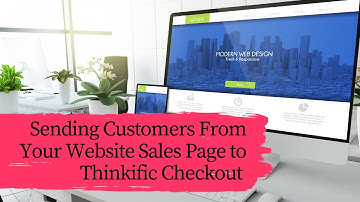 Send a customer from your OWN WEBSITE directly to the Thinkific CHECKOUT page