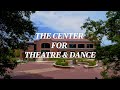 Tour the center for theatre  dance