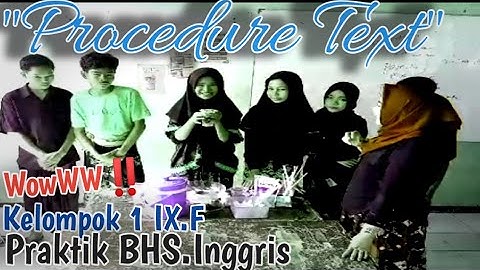 Video praktik bahasa inggris kelas 9 procedure text
