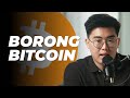 Borong bitcoin episode 12  mei 2024