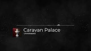 Download lagu Caravanpalace - Unreleased Song From One Hour Chill Mix mp3