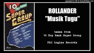 Rollander - Musik Tugu