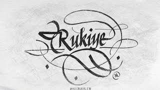 Kaligrafi ile İsim Yazma - Rukiye (HD)
