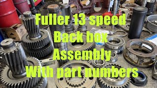 How to assemble and rebuild an Eaton Fuller 13 speed transmission back box on your 18 wheeler