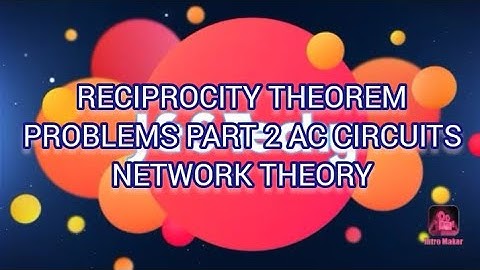 RECIPROCITY THEOREM PROBLEMS PART 2  AC CIRCUITS|| NETWORK THEORY|| KTU BTECH ECE EEE