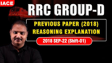 RRC GROUP-D PREVIOUS PAPER (2018) | REASONING EXPLANATION | SEP-22 (SHIFT-01) || #IACE