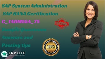 SAP System Administration SAP HANA Certification C TADM55A 75 Sample Questions Answers& passing Tips