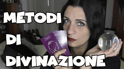 Come si pratica la divinazione?