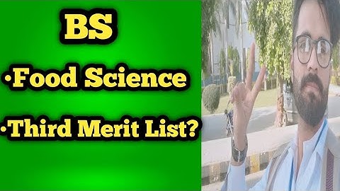 Bs Food Science And Technology Third Regular Merit List Sargodha University||Part 3