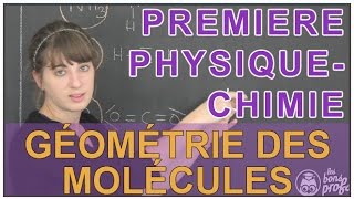 Géométrie des molécules - Physique-Chimie 1ère - Les Bons Profs