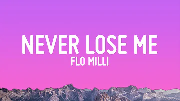 Flo Milli - Never Lose Me (Lyrics)