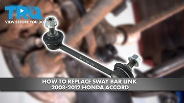How to Replace Sway Bar Link 2008-2012 Honda Accord