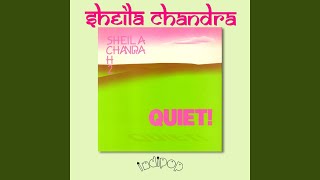 Vignette de la vidéo "Sheila Chandra - Quiet 2"