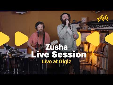 Zusha at Glglz - Full live session