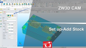 ZW3D คู่มือ สอนการใช้งาน CAM - Setup - Add Stock