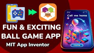 How To Make Call Me Home Ball Game in MIT App Inventor screenshot 4