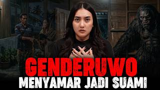 INTIMACY WITH A FAKE HUSBAND WHO TURNED OUT TO BE A GENDERUWO!