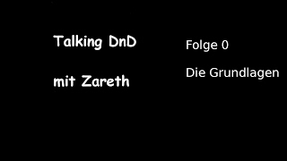 Talking DnD Folge 0: Die Grundlagen