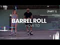 How to barrel roll  part 1