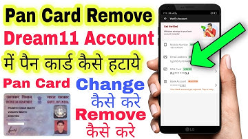 Dream11 Pan Card Remove | Dream11 Pan Card Change | How To Remove Pan Card on Dream 11 Account 2023
