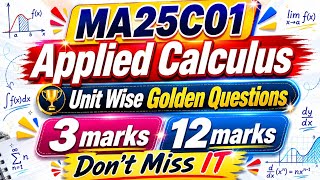 MA25C01 Applied Calculus 2026 Arrear Exam | Important 3 Marks & 12 Marks Questions🔥|Engineering king