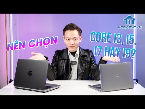 Video: Sự khác biệt giữa máy tính xách tay i3 và i5 là gì?