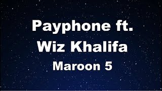 Karaoke♬ Payphone ft. Wiz Khalifa - Maroon 5 【No Guide Melody】 Instrumental, Lyric