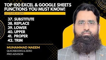 Top Excel & Google Sheets Functions: SUBSTITUTE, REPLACE, LOWER, UPPER, PROPER, TRIM [Lecture 12/40]