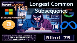 Leetcode 1143 : Longest Common Subsequence