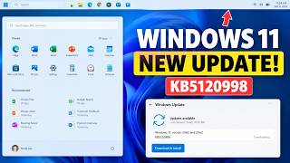 What’s new on Windows 11 25H2 and 24H2 update KB5120998 | Windows 11 KB5120998 Update New Features