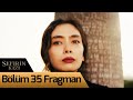 Sefirin Kızı 35. Bölüm Fragman