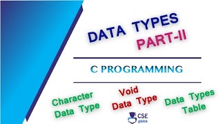 Data Types in C - Part II char & Void | Basic Concepts of C Programming | Lec 14 | C Programming