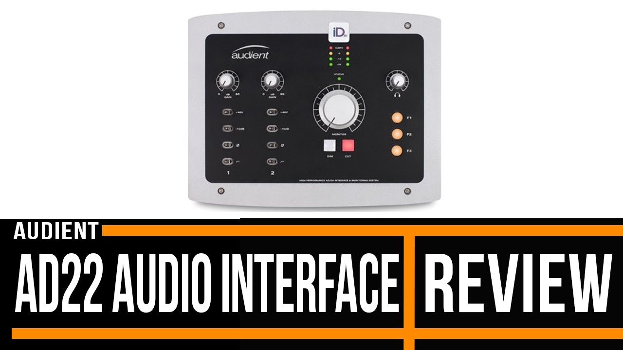 AUDIENT iD22 オーディオインターフェース 動作品 Audient iD22 Audio Interface Review | Guitar Interactive
