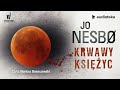 Krwawy ksiyc jo nesb  audiobook